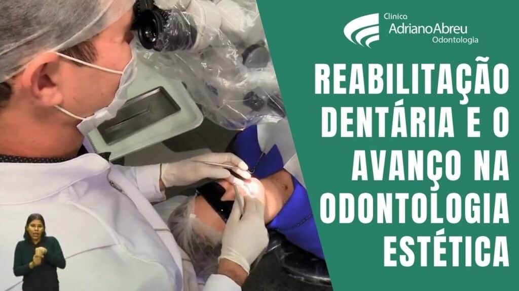 Reabilitação dentária e o avanço na odontologia estética